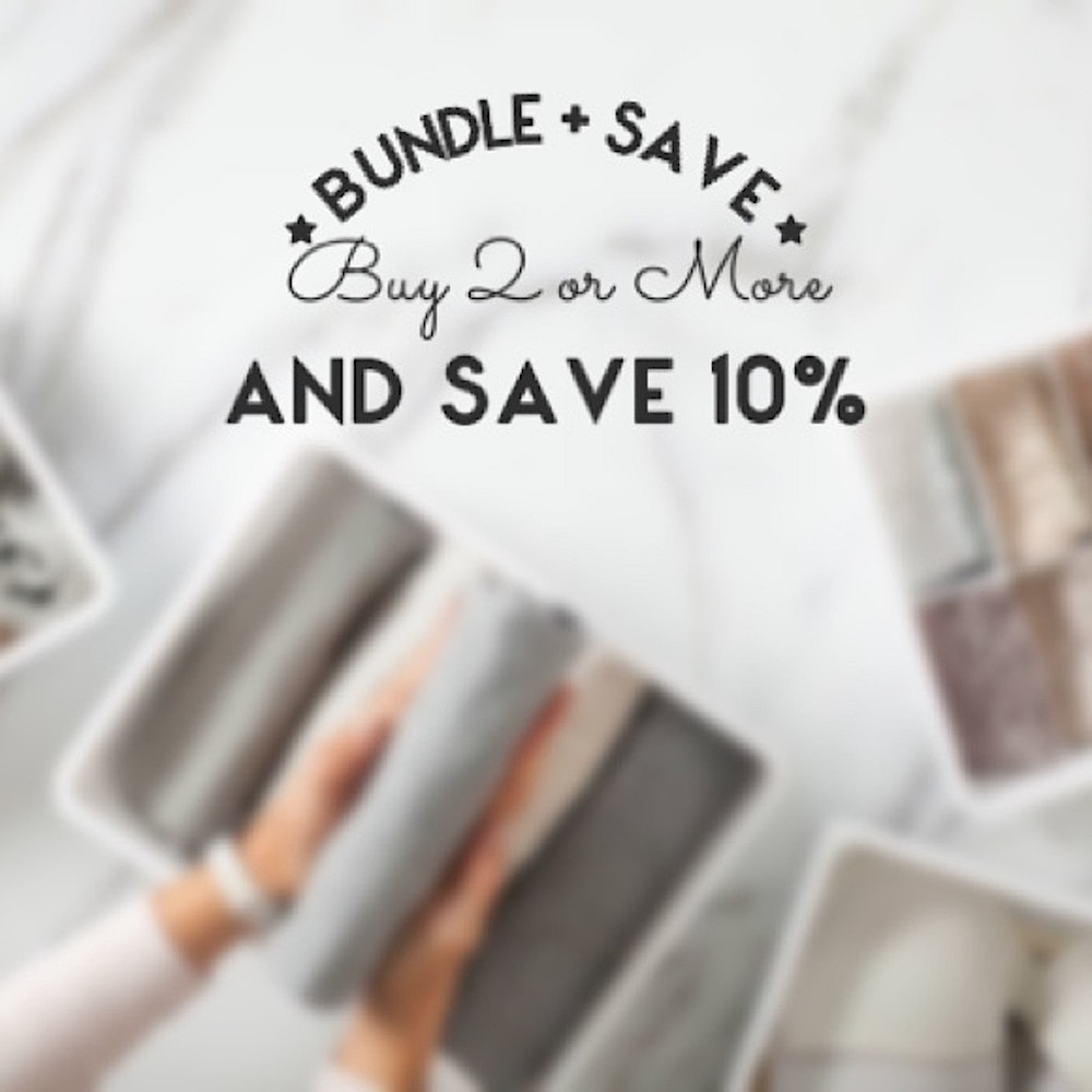 Bundle to Save!  Buy 2 + Save 10%
